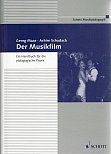 Der Musikfilm (G. Maas & A. Schudack)
